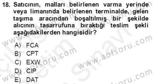 Dış Ticaret İşlemlerinin Muhasebeleştirilmesi Dersi 2017 - 2018 Yılı (Vize) Ara Sınav Soruları 18. Soru