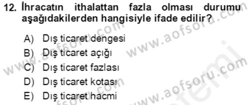 Dış Ticaret İşlemlerinin Muhasebeleştirilmesi Dersi 2017 - 2018 Yılı (Final) Dönem Sonu Sınav Soruları 12. Soru