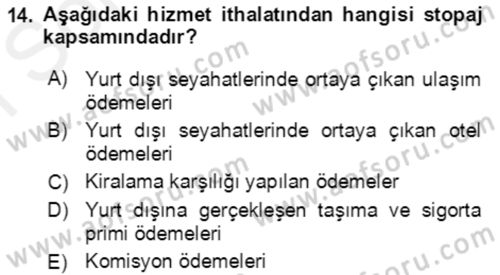 Dış Ticaret İşlemlerinin Muhasebeleştirilmesi Dersi 2017 - 2018 Yılı (Final) Dönem Sonu Sınav Soruları 14. Soru