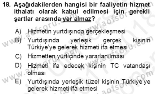 Dış Ticaret İşlemlerinin Muhasebeleştirilmesi Dersi 2017 - 2018 Yılı (Final) Dönem Sonu Sınav Soruları 18. Soru