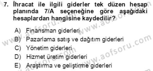Dış Ticaret İşlemlerinin Muhasebeleştirilmesi Dersi 2017 - 2018 Yılı (Final) Dönem Sonu Sınav Soruları 7. Soru