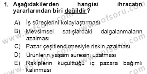 Dış Ticaret İşlemlerinin Muhasebeleştirilmesi Dersi 2018 - 2019 Yılı 3 Ders Sınavı 1. Soru