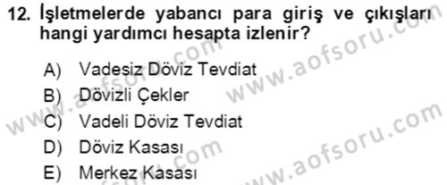 Dış Ticaret İşlemlerinin Muhasebeleştirilmesi Dersi 2018 - 2019 Yılı 3 Ders Sınavı 12. Soru