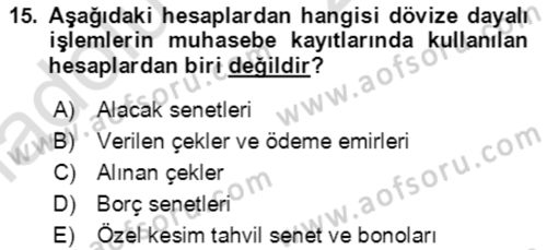 Dış Ticaret İşlemlerinin Muhasebeleştirilmesi Dersi 2018 - 2019 Yılı 3 Ders Sınavı 15. Soru