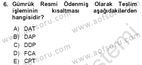 Dış Ticaret İşlemlerinin Muhasebeleştirilmesi Dersi 2018 - 2019 Yılı 3 Ders Sınavı 6. Soru