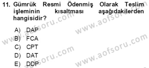 Dış Ticaret İşlemlerinin Muhasebeleştirilmesi Dersi 2018 - 2019 Yılı (Vize) Ara Sınav Soruları 11. Soru