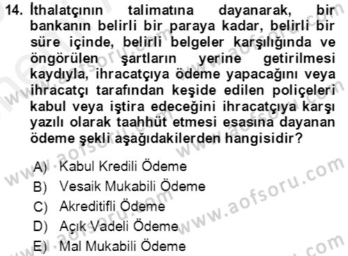 Dış Ticaret İşlemlerinin Muhasebeleştirilmesi Dersi 2018 - 2019 Yılı (Vize) Ara Sınav Soruları 14. Soru