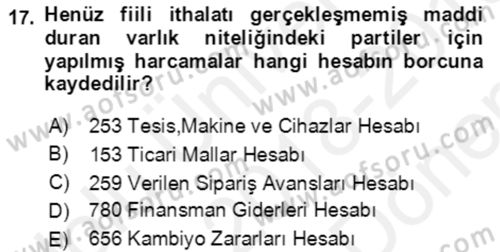 Dış Ticaret İşlemlerinin Muhasebeleştirilmesi Dersi 2018 - 2019 Yılı (Final) Dönem Sonu Sınavı 17. Soru