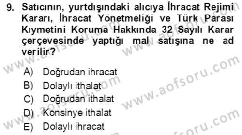 Dış Ticaret İşlemlerinin Muhasebeleştirilmesi Dersi 2018 - 2019 Yılı (Final) Dönem Sonu Sınavı 9. Soru