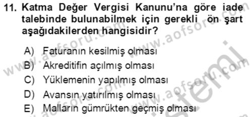 Dış Ticaret İşlemlerinin Muhasebeleştirilmesi Dersi 2018 - 2019 Yılı Yaz Okulu Sınav Soruları 11. Soru