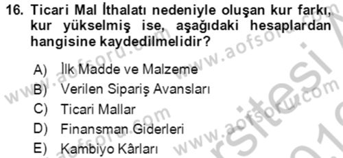 Dış Ticaret İşlemlerinin Muhasebeleştirilmesi Dersi 2018 - 2019 Yılı Yaz Okulu Sınavı 16. Soru