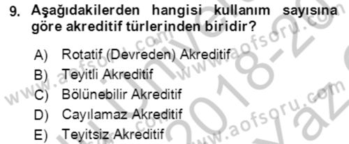 Dış Ticaret İşlemlerinin Muhasebeleştirilmesi Dersi 2018 - 2019 Yılı Yaz Okulu Sınav Soruları 9. Soru