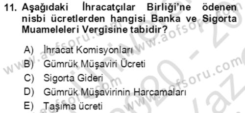 Dış Ticaret İşlemlerinin Muhasebeleştirilmesi Dersi 2020 - 2021 Yılı Yaz Okulu Sınav Soruları 11. Soru