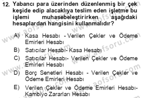Dış Ticaret İşlemlerinin Muhasebeleştirilmesi Dersi 2020 - 2021 Yılı Yaz Okulu Sınav Soruları 12. Soru