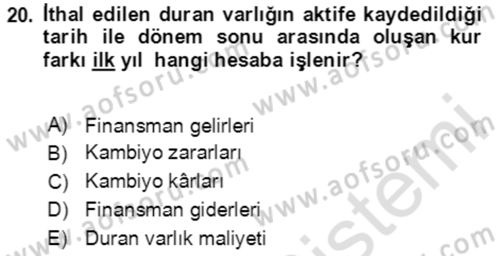 Dış Ticaret İşlemlerinin Muhasebeleştirilmesi Dersi 2020 - 2021 Yılı Yaz Okulu Sınav Soruları 20. Soru