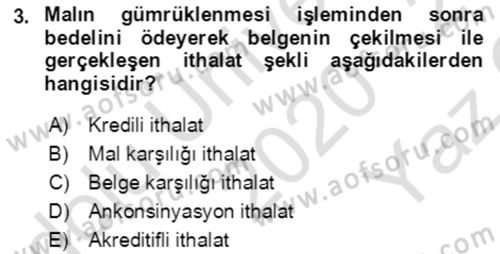 Dış Ticaret İşlemlerinin Muhasebeleştirilmesi Dersi 2020 - 2021 Yılı Yaz Okulu Sınav Soruları 3. Soru