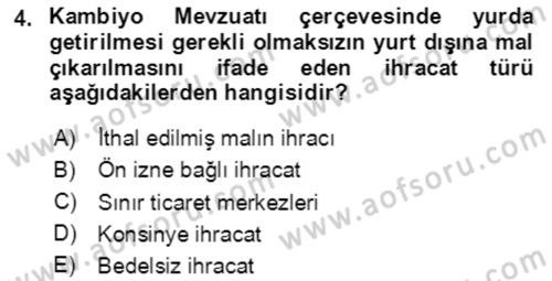 Dış Ticaret İşlemlerinin Muhasebeleştirilmesi Dersi 2020 - 2021 Yılı Yaz Okulu Sınav Soruları 4. Soru