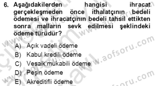 Dış Ticaret İşlemlerinin Muhasebeleştirilmesi Dersi 2020 - 2021 Yılı Yaz Okulu Sınav Soruları 6. Soru