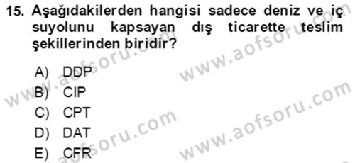Dış Ticaret İşlemlerinin Muhasebeleştirilmesi Dersi 2021 - 2022 Yılı (Vize) Ara Sınav Soruları 15. Soru