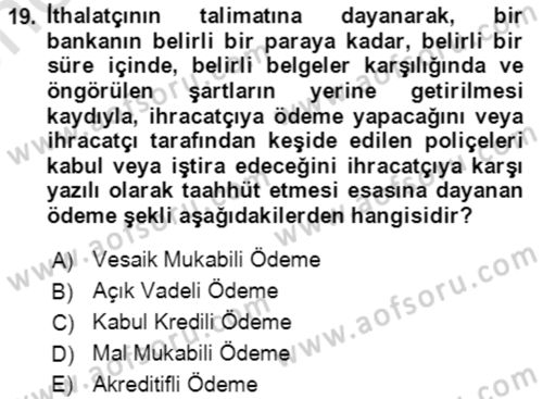 Dış Ticaret İşlemlerinin Muhasebeleştirilmesi Dersi 2021 - 2022 Yılı (Vize) Ara Sınav Soruları 19. Soru