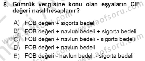 Dış Ticaret İşlemlerinin Muhasebeleştirilmesi Dersi 2021 - 2022 Yılı (Vize) Ara Sınav Soruları 8. Soru