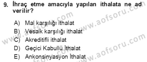 Dış Ticaret İşlemlerinin Muhasebeleştirilmesi Dersi 2021 - 2022 Yılı (Vize) Ara Sınav Soruları 9. Soru