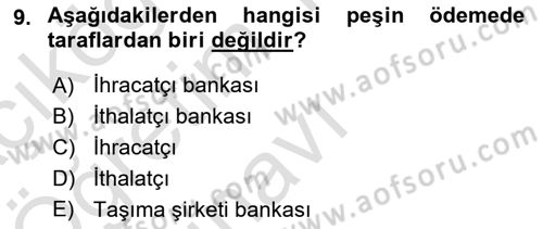 Dış Ticaret İşlemlerinin Muhasebeleştirilmesi Dersi 2021 - 2022 Yılı Yaz Okulu Sınav Soruları 9. Soru