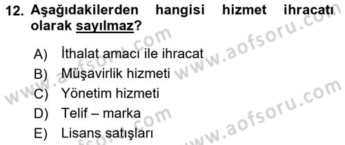 Dış Ticaret İşlemlerinin Muhasebeleştirilmesi Dersi 2022 - 2023 Yılı Yaz Okulu Sınav Soruları 12. Soru