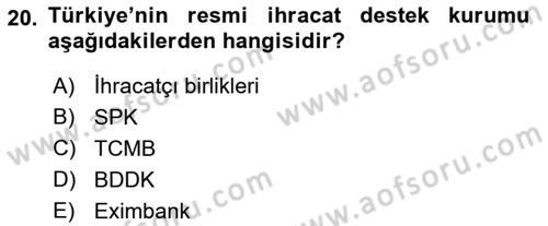 Dış Ticaret İşlemlerinin Muhasebeleştirilmesi Dersi 2022 - 2023 Yılı Yaz Okulu Sınav Soruları 20. Soru