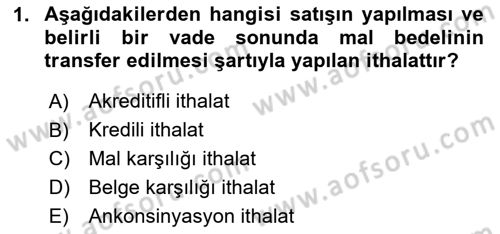 Dış Ticaret İşlemlerinin Muhasebeleştirilmesi Dersi 2023 - 2024 Yılı (Vize) Ara Sınav Soruları 1. Soru