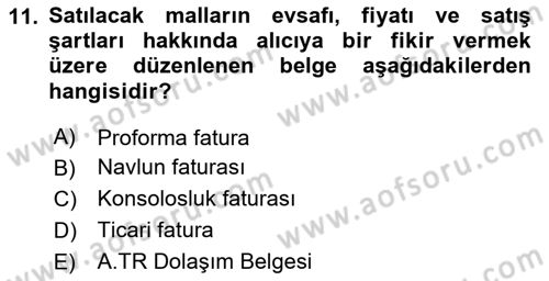 Dış Ticaret İşlemlerinin Muhasebeleştirilmesi Dersi 2023 - 2024 Yılı (Vize) Ara Sınav Soruları 11. Soru