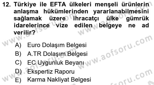 Dış Ticaret İşlemlerinin Muhasebeleştirilmesi Dersi 2023 - 2024 Yılı (Vize) Ara Sınav Soruları 12. Soru