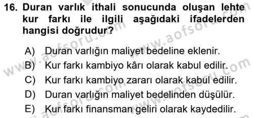 Dış Ticaret İşlemlerinin Muhasebeleştirilmesi Dersi 2023 - 2024 Yılı (Final) Dönem Sonu Sınav Soruları 16. Soru