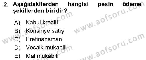 Dış Ticaret İşlemlerinin Muhasebeleştirilmesi Dersi 2023 - 2024 Yılı (Final) Dönem Sonu Sınav Soruları 2. Soru