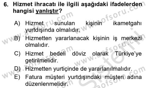 Dış Ticaret İşlemlerinin Muhasebeleştirilmesi Dersi 2023 - 2024 Yılı (Final) Dönem Sonu Sınav Soruları 6. Soru