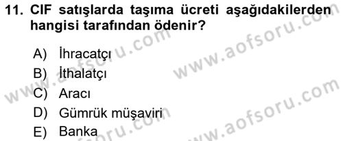Dış Ticaret İşlemlerinin Muhasebeleştirilmesi Dersi 2023 - 2024 Yılı Yaz Okulu Sınav Soruları 11. Soru