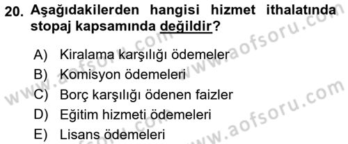 Dış Ticaret İşlemlerinin Muhasebeleştirilmesi Dersi 2023 - 2024 Yılı Yaz Okulu Sınav Soruları 20. Soru