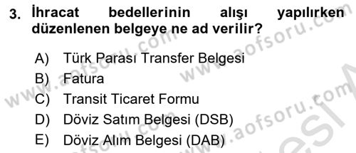 Dış Ticaret İşlemlerinin Muhasebeleştirilmesi Dersi 2023 - 2024 Yılı Yaz Okulu Sınav Soruları 3. Soru