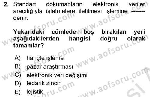 Dış Ticaret İşlemlerinin Muhasebeleştirilmesi Dersi 2024 - 2025 Yılı (Vize) Ara Sınav Soruları 2. Soru