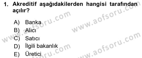 Dış Ticaret İşlemlerinin Muhasebeleştirilmesi Dersi 2024 - 2025 Yılı (Final) Dönem Sonu Sınav Soruları 1. Soru