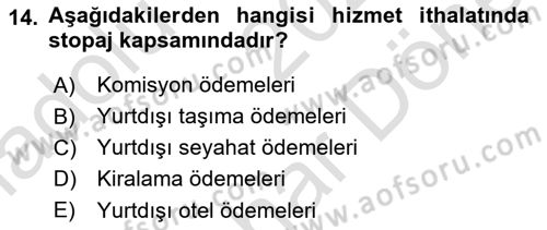 Dış Ticaret İşlemlerinin Muhasebeleştirilmesi Dersi 2024 - 2025 Yılı (Final) Dönem Sonu Sınav Soruları 14. Soru