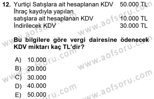 Dış Ticaret İşlemlerinin Muhasebeleştirilmesi Dersi 2024 - 2025 Yılı Yaz Okulu Sınav Soruları 12. Soru