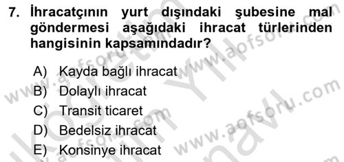 Dış Ticaret İşlemlerinin Muhasebeleştirilmesi Dersi 2025 - 2026 Yılı (Vize) Ara Sınav Soruları 7. Soru