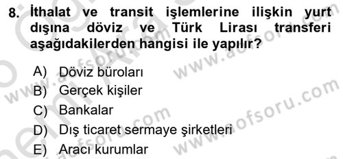 Dış Ticaret İşlemlerinin Muhasebeleştirilmesi Dersi 2025 - 2026 Yılı (Vize) Ara Sınav Soruları 8. Soru