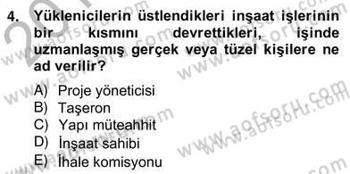 İnşaat ve Gayrimenkul Muhasebesi Dersi 2012 - 2013 Yılı (Vize) Ara Sınav Soruları 4. Soru