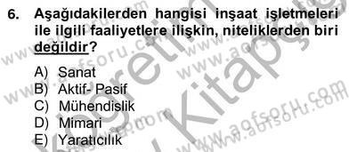 İnşaat ve Gayrimenkul Muhasebesi Dersi 2012 - 2013 Yılı (Vize) Ara Sınav Soruları 6. Soru