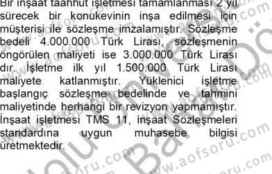 İnşaat ve Gayrimenkul Muhasebesi Dersi 2012 - 2013 Yılı (Final) Dönem Sonu Sınav Soruları 3. Soru