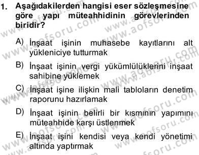 İnşaat ve Gayrimenkul Muhasebesi Dersi 2013 - 2014 Yılı (Vize) Ara Sınav Soruları 1. Soru