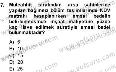 İnşaat ve Gayrimenkul Muhasebesi Dersi 2013 - 2014 Yılı (Vize) Ara Sınav Soruları 7. Soru