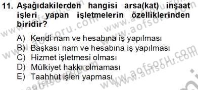İnşaat ve Gayrimenkul Muhasebesi Dersi 2013 - 2014 Yılı Tek Ders Sınav Soruları 11. Soru